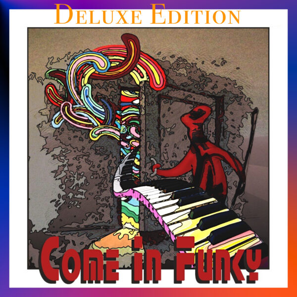 ComeInFunky-DeluxeEdition