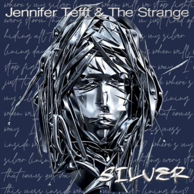 Jennifer Tefft & The Strange - Silver artwork
