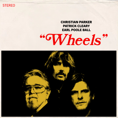 Parker Cleary Poole - WHEELS COVER ART