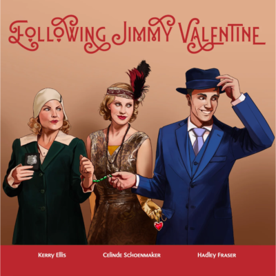 Following Jimmy Valentine - Cast Album Cover_edited