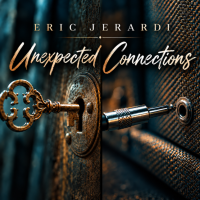 Eric Jerardi - Unexpected Connections Single Cover